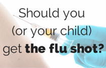 should you or your child get the flu shot?